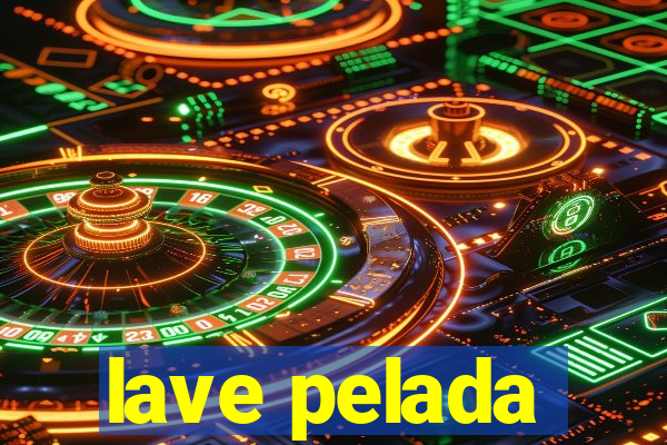 lave pelada